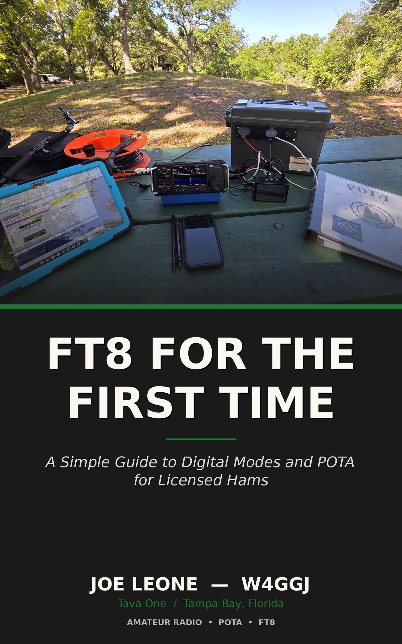 Book cover: FT8 for the First Time — A Simple Guide to Digital Modes and POTA for Licensed Hams, by Joe Leone, W4GGJ